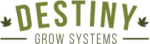 Destiny Grow Systems